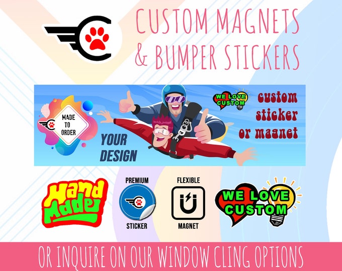 Custom Bumper Sticker Your Design or Personalisation 10 x 3 Magnetic Bumper, Window Cling or Standard Bumper Sticker - Custom changes