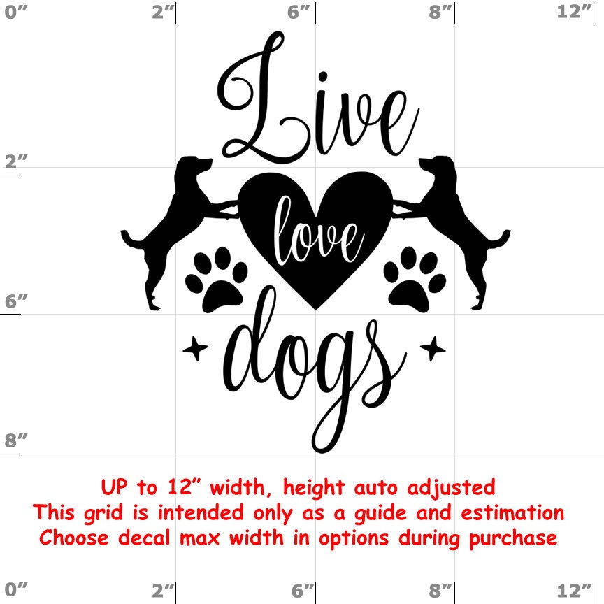 live love dogs Dog vinyl decal - Dog Decal live love dogs Dog vinyl decal - Dog Decal