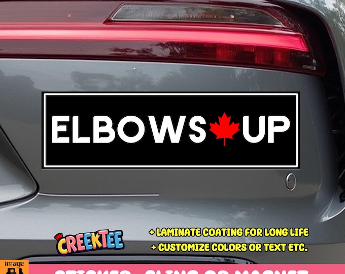 Elbows Up Bumper Sticker, Magnet, Vinyl Sticker, Window Cling or Magnet in UV Laminate Coating