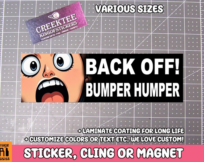 Quit Honking I'm Scared Too! Vinyl Sticker, Window Cling or Magnet in UV Laminate Coating Choose 10" for Standard Size