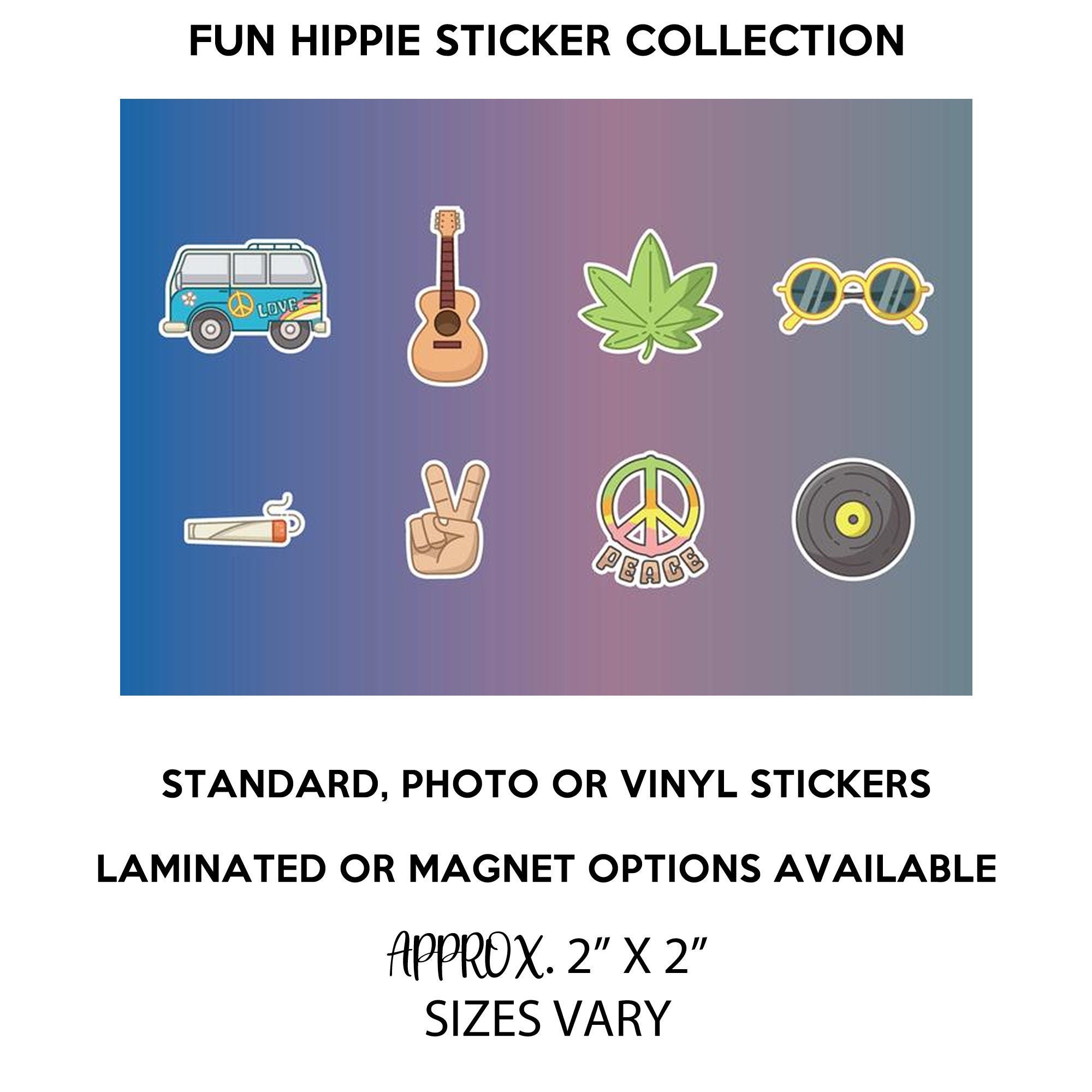 8 HIPPIE FUN stickers in standard, photo or vinyl print materials with laminate or magnet options available. Premium full color. 8 HIPPIE FUN stickers in standard, photo or vinyl print materials with laminate or magnet options available. Premium full color.