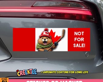 Canada Is Not For Sale Bumper Sticker, Magnet, Vinyl Sticker, Window Cling or Magnet in UV Laminate Coating