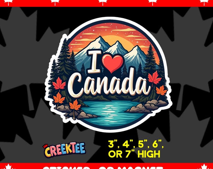 I Love Canada Bumper Sticker, Magnet, Vinyl Sticker or Window Cling, UV Laminate Coating, laptop, water bottle