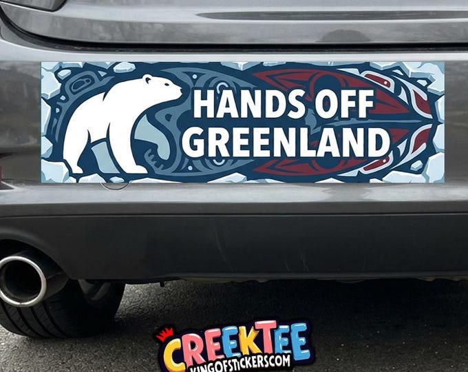 Hands Off Greenland Bumper Sticker, Magnet, Vinyl Sticker in UV Laminate Coating
