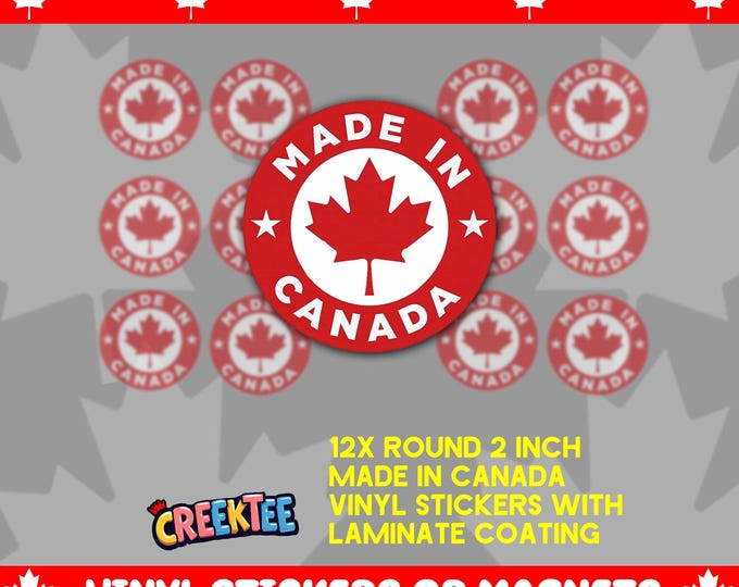 12x Pack, Made In Canada 2 inch Round Bumper Sticker, Magnet, Vinyl Sticker or Magnet in UV Laminate Coating, 2 inches round each