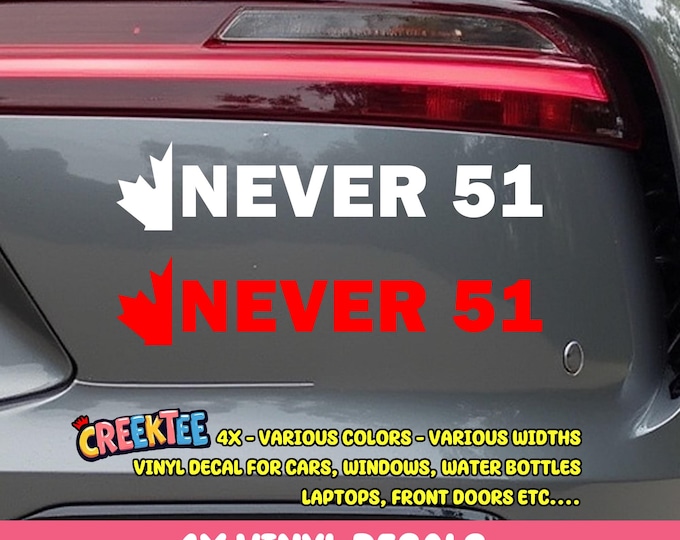 4x Never 51 Maple Leaf Vinyl Decals in various sizes for water bottles, laptops, lockers, books, various sizes and colors