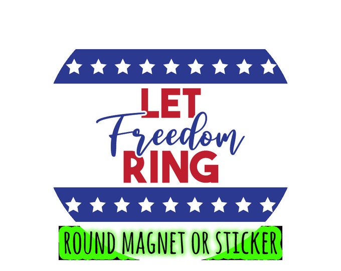 Round USA Theme Car or Door Magnet or Sticker - Door, Fridge, Laptop, etc... 4", 5", 6", 7", 8, 9" 10" large magnet + UV laminate