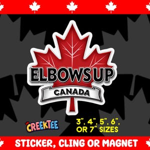Elbows Up Canada Bumper Sticker, Magnet, Vinyl Sticker or Window Cling, UV Laminate Coating, laptop, water bottle