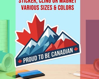 Proud To Be Canadian Bumper Sticker, Magnet, Vinyl Sticker or Window Cling, UV Laminate Coating, laptop, water bottle