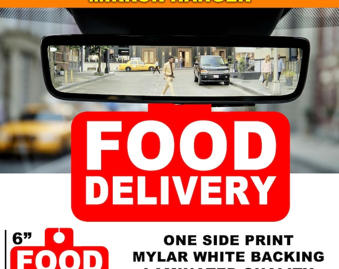 Food Delivery Mylar Sign For Rear View Mirror Hanging, Customizable, Laminated Quality, One Side Print