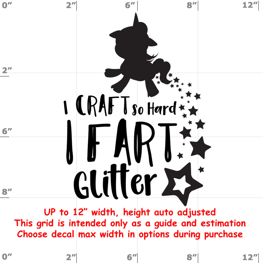 I Craft So Hard I Fart Glitter - Fun Decals various sizes and colors - colours I Craft So Hard I Fart Glitter - Fun Decals various sizes and colors - colours