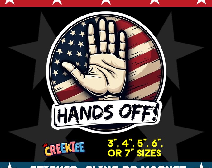 Hands Off! Bumper Sticker, Magnet, Vinyl Sticker or Window Cling, UV Laminate, laptop, bottle