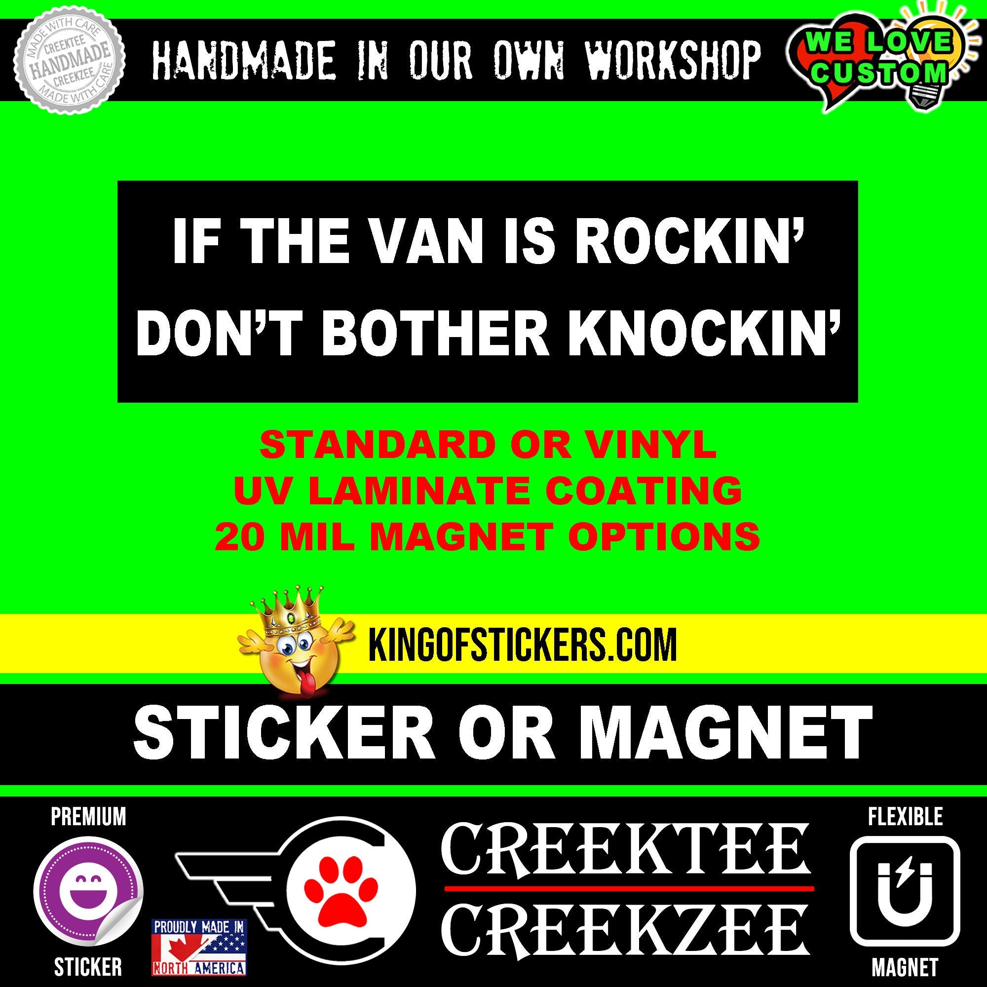 If the van's is rockin' don't bother knockin' Bumper Sticker or Magnet 4
