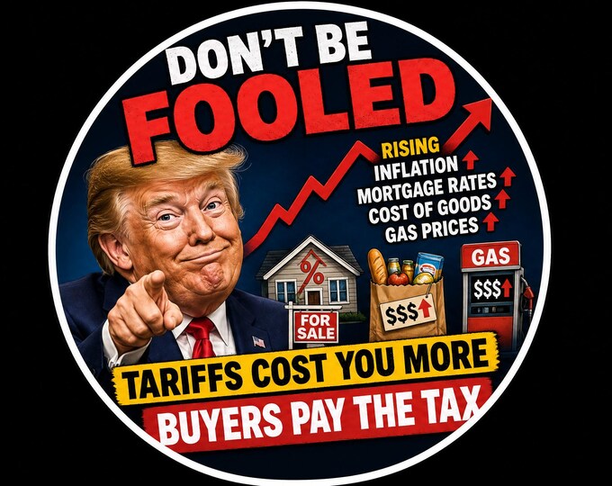 USA Tariffs cost you more Round Bumper Sticker, Magnet, Vinyl Sticker or Window Cling, UV Laminate Coating, laptop, water bottle