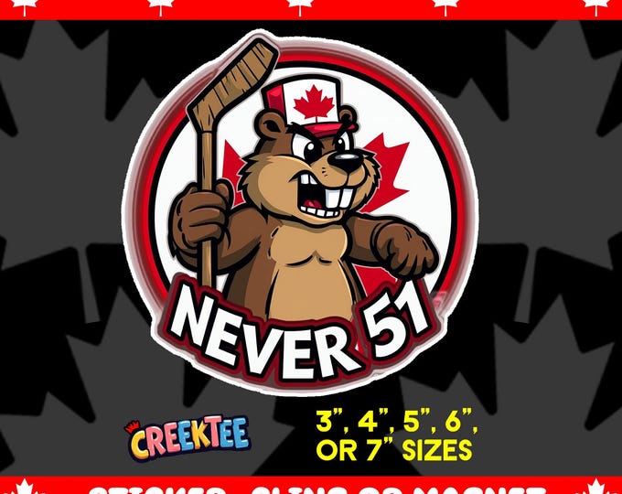 Never 51 Angry Beaver Canada Round Bumper Sticker Magnet, Vinyl Sticker Window Cling, UV Laminate Coating, laptop, water bottle