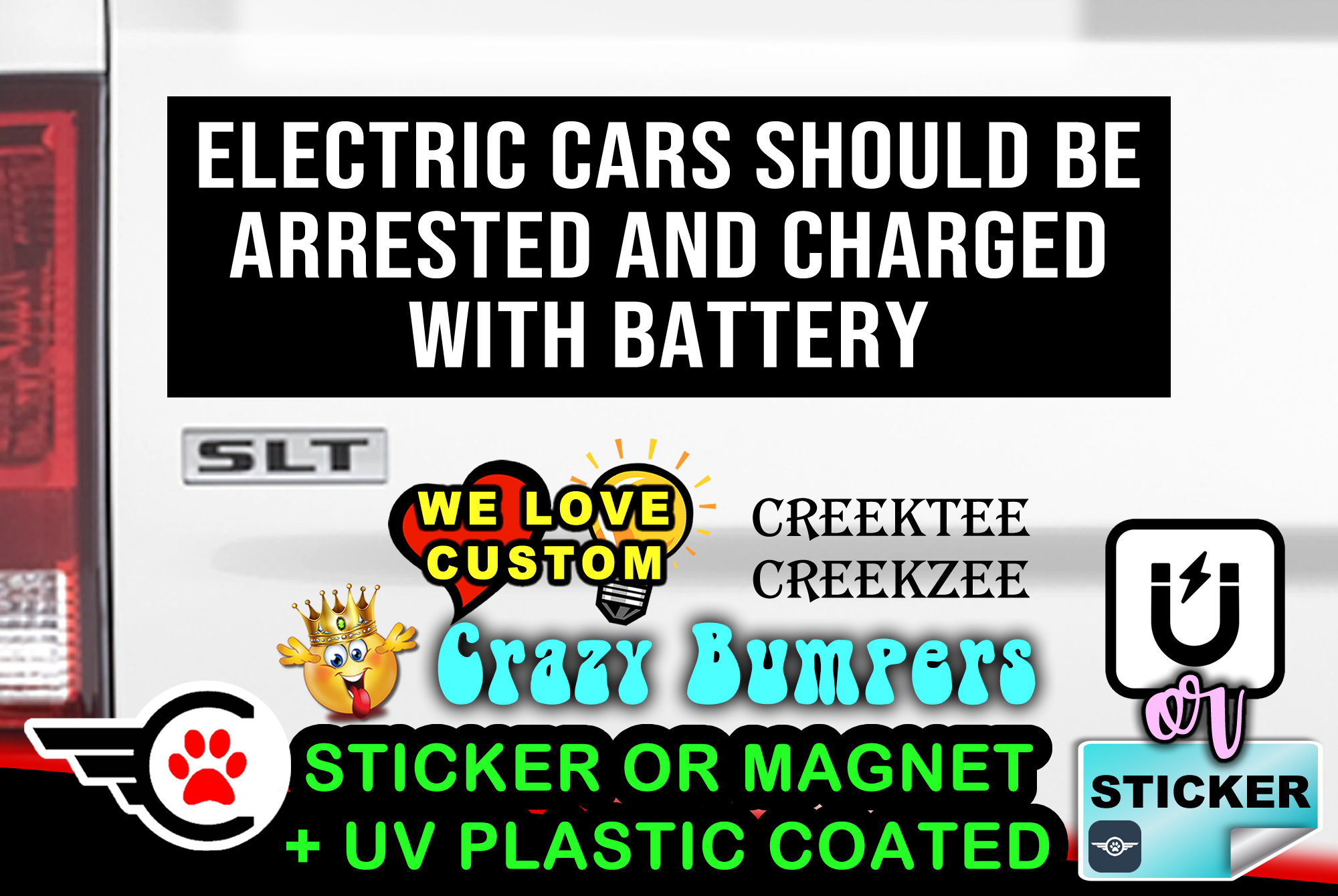 Electric Cars Should Be Arrested And Charged With Battery Funny Bumper Sticker or Magnet Hiqh Quality UV Laminate Coating