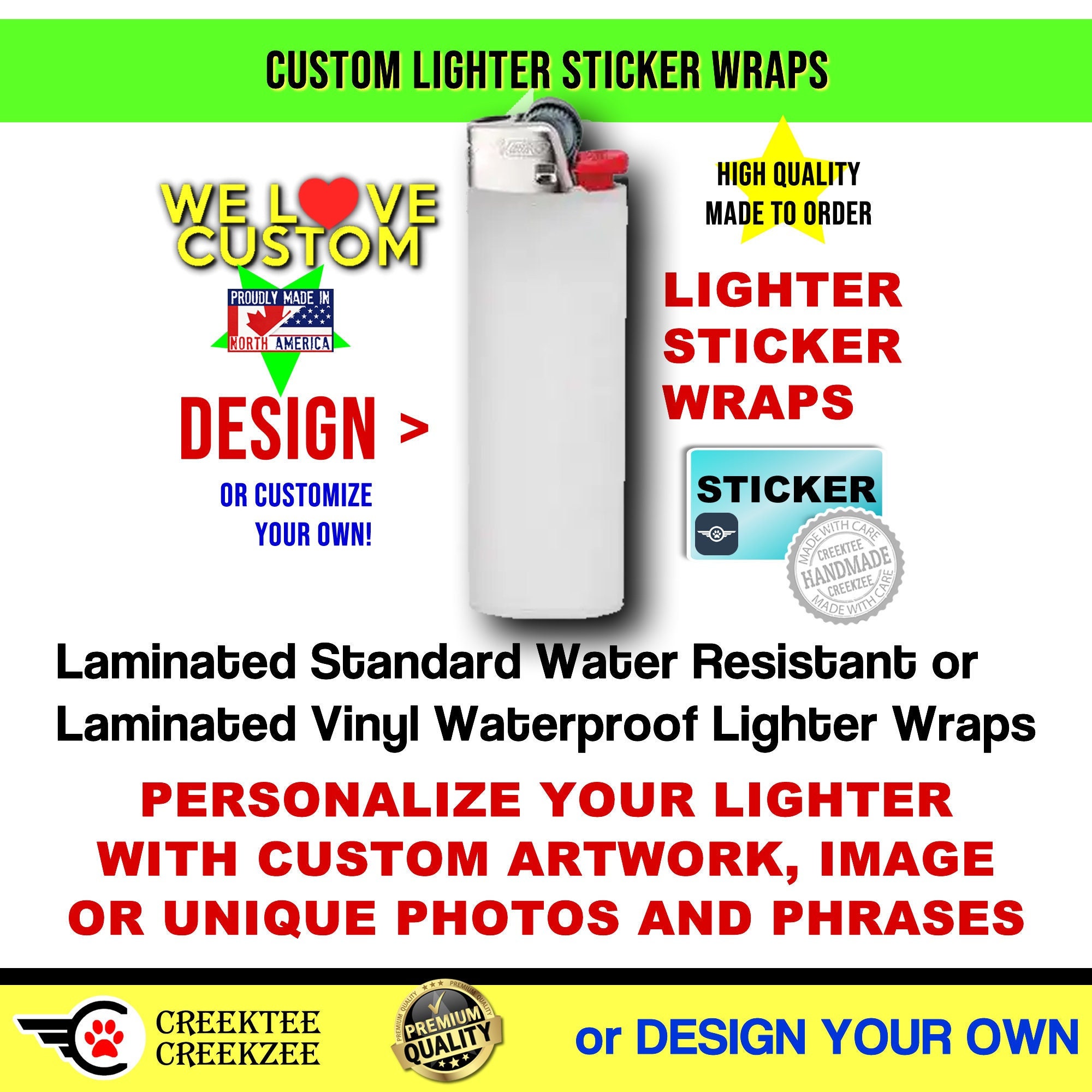 2X Custom Sticker Wrap for Lighter, Waterproof sticker with laminate  coating for long durability, add a photo, text or ? ..sticker only!