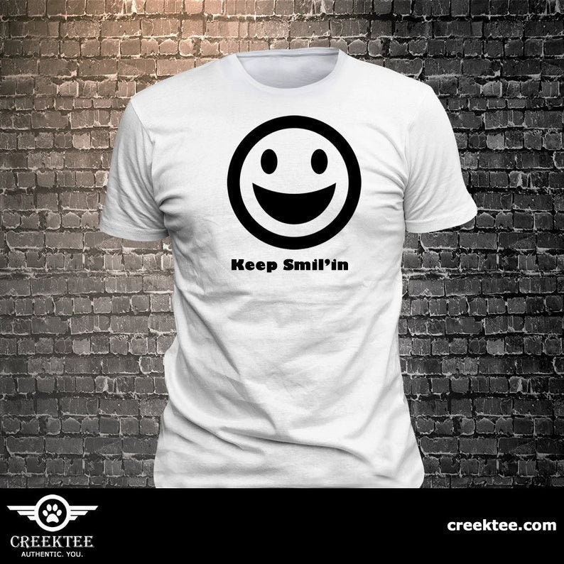 Keep Smil'in Happy Face Smiling emoji Custom Text T-shirt Gift Fun - Funny t-shirt, fun tshirt, Customize your t-shirt... Ask us! Keep Smil'in Happy Face Smiling emoji Custom Text T-shirt Gift Fun - Funny t-shirt, fun tshirt, Customize your t-shirt... Ask us!