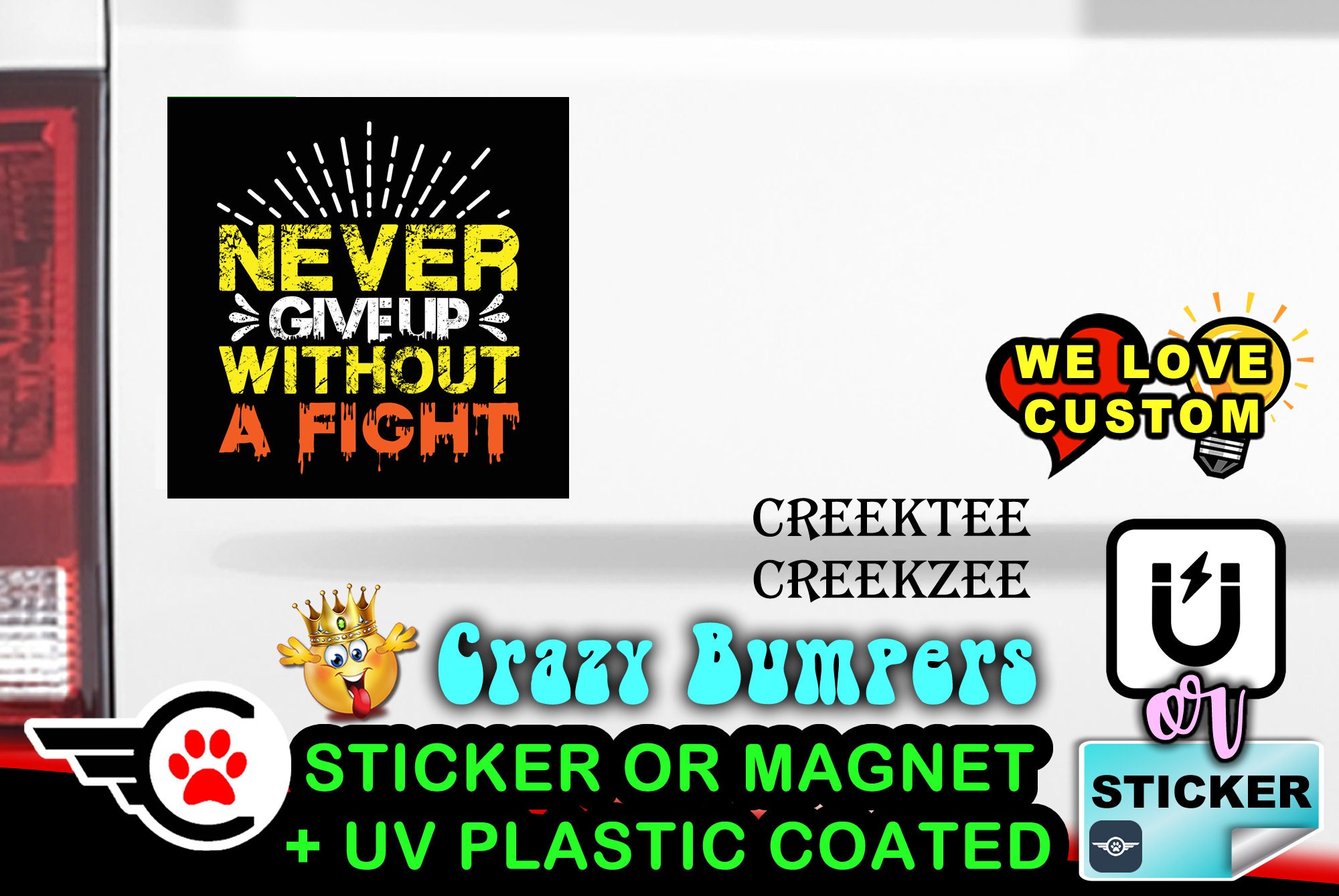 Never Give Up Without A Fight Bumper Sticker or Magnet in various sizes Hiqh Quality UV Laminate Coating 2