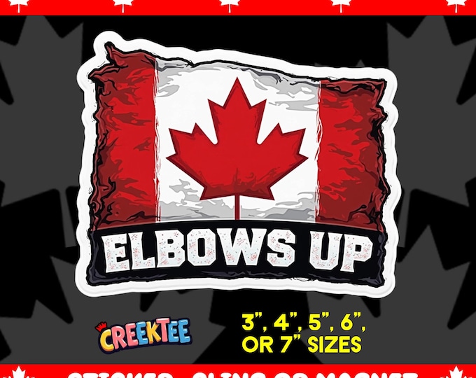 Elbows Up Canada Bumper Sticker, Magnet, Vinyl Sticker or Window Cling, UV Laminate Coating, laptop, water bottle
