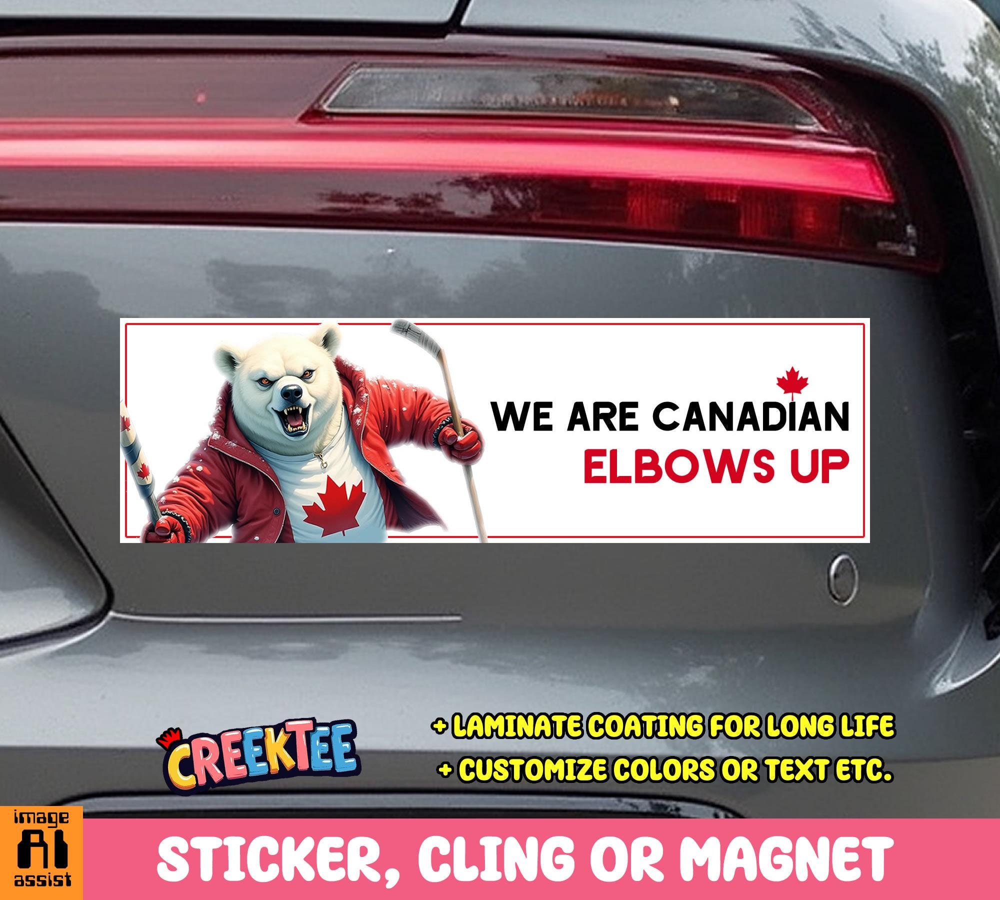 We Are Canadian Elbows Up Bumper Sticker, Magnet, Vinyl Sticker, Window Cling or Magnet in UV Laminate Coating