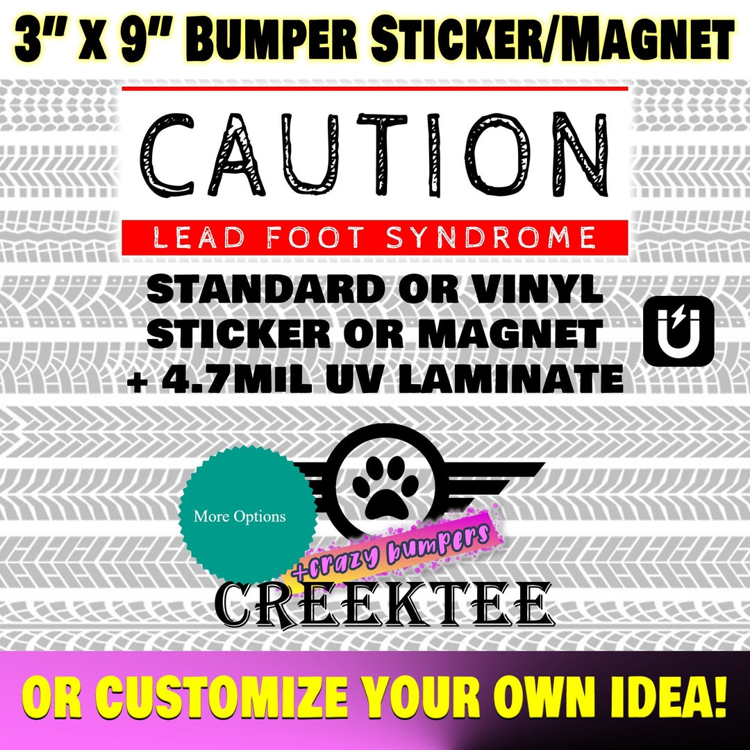 Caution Lead Foot Syndrome Large Text 3 X 9 Bumper Etsy