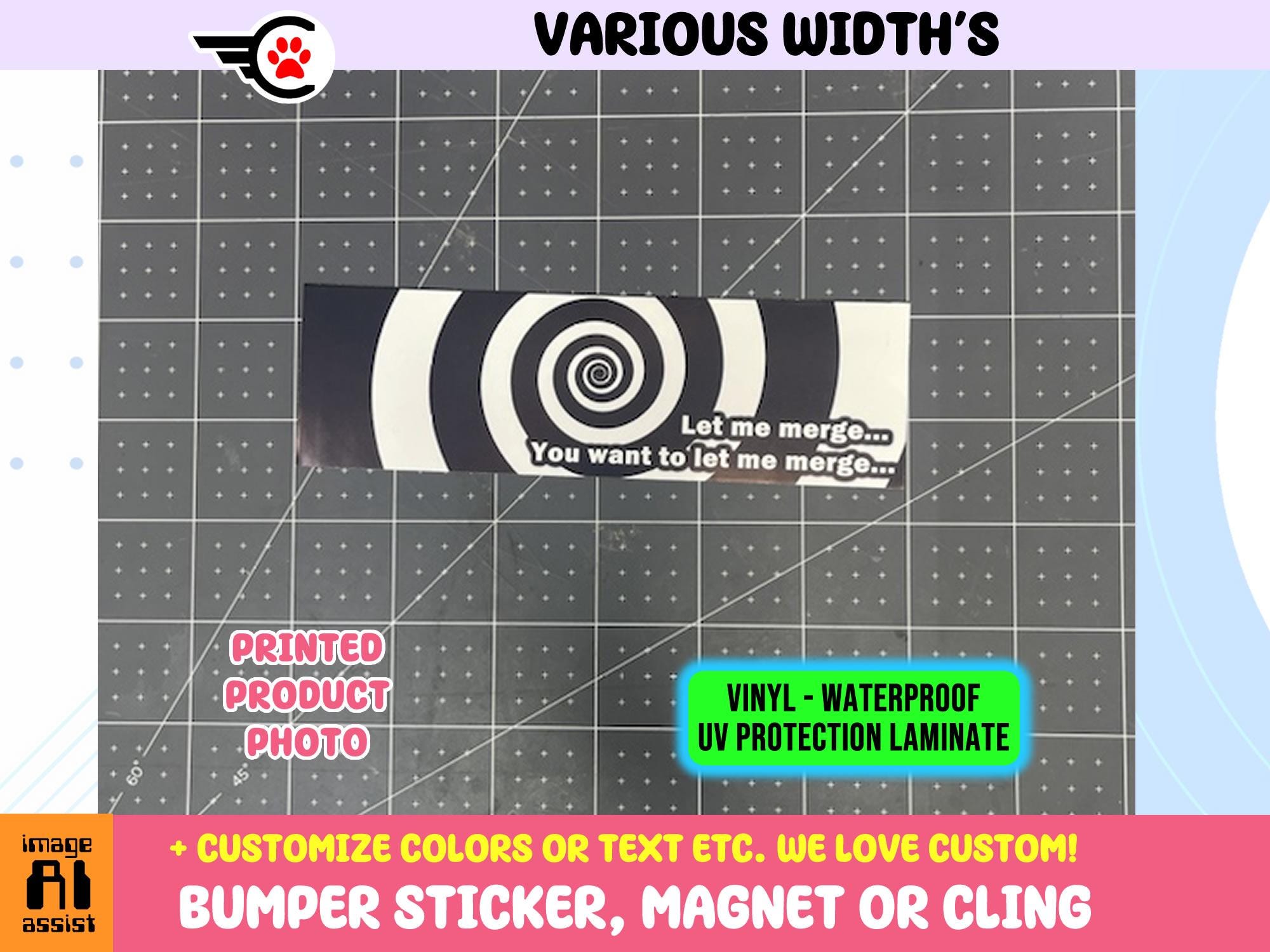 Hypnotic Let Me Merge Vinyl Sticker, Window Cling or Magnet in UV Laminate Coating Choose 10