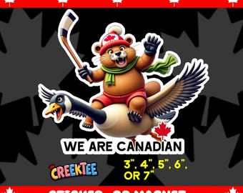 We Are Canadian CREEK Beaver Flying Goose Bumper Sticker, Magnet, Vinyl Sticker or Window Cling, UV Laminate Coating, laptop, water bottle