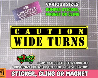Caution Wide Turns Bumper Sticker, Magnet, or Window Cling