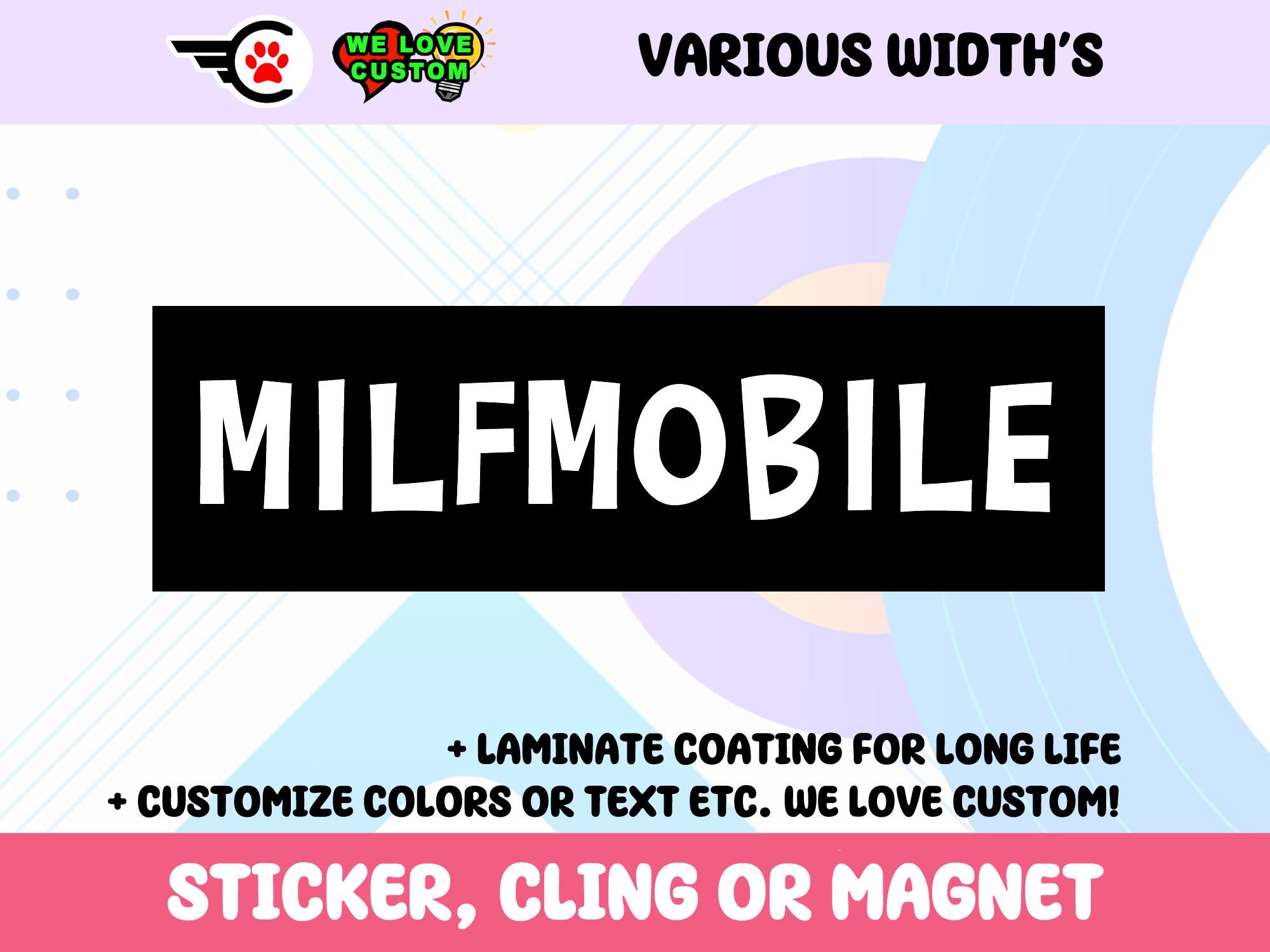 MILFMOBILE Vinyl Bumper Sticker, Window Cling or Bumper Sticker Magnet in UV Laminate Coating Choose 10