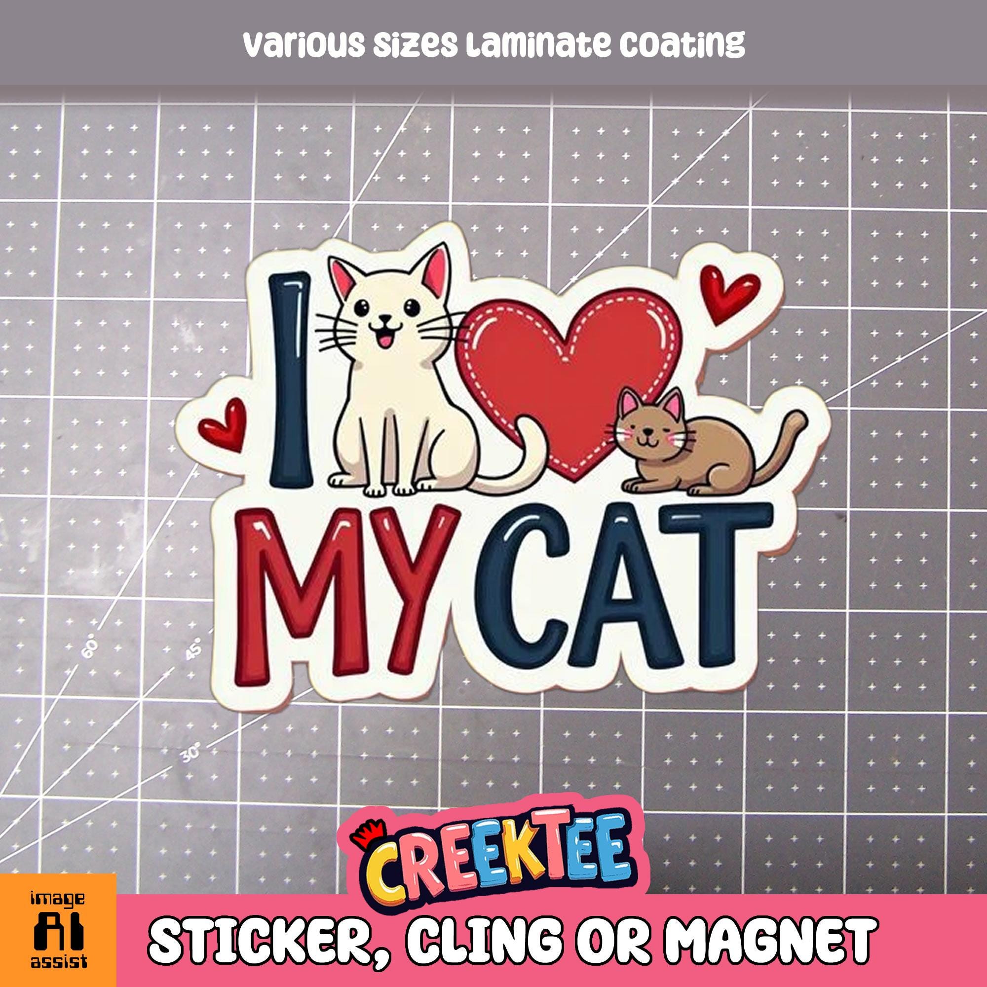 I Love My Cat Vinyl Sticker, Window Cling or Magnet in UV Laminate Coating