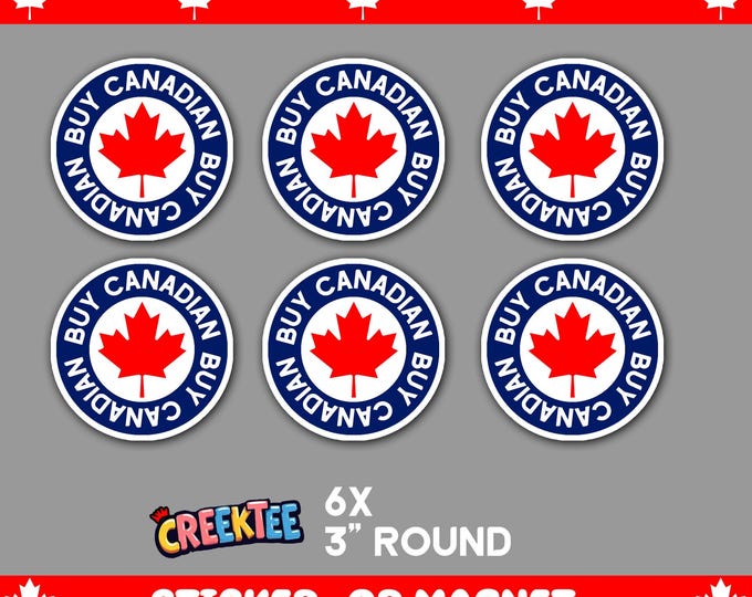 6x Pack, Buy Canadian 3 inch Round Bumper Sticker, Magnet, Vinyl Sticker or Magnet in UV Laminate Coating, 3 inches round each