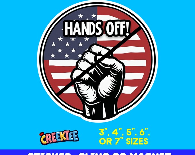Hands Off! Bumper Sticker, Magnet, Vinyl Sticker or Window Cling, UV Laminate, laptop, bottle