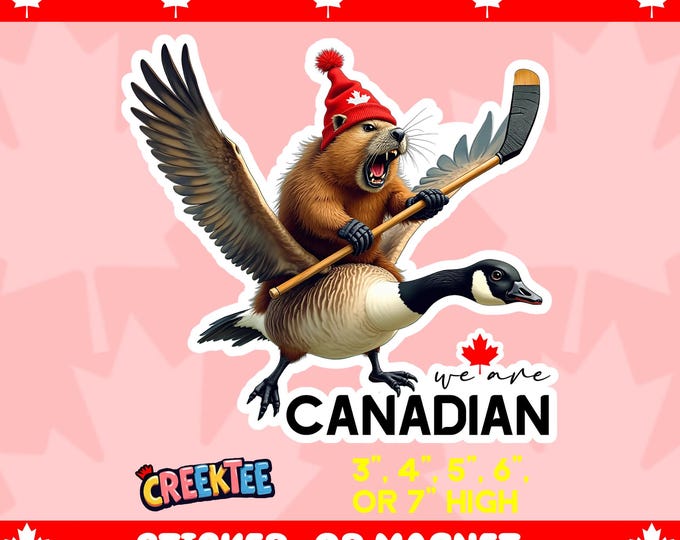 We Are Canadian Angry Beaver Flying Goose Bumper Sticker, Magnet, Vinyl Sticker or Window Cling, UV Laminate Coating, laptop, water bottle