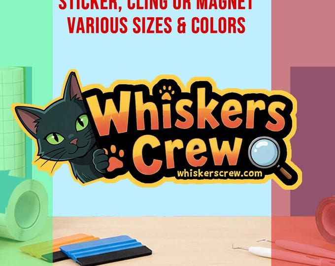Whiskers Crew Bumper Sticker, Magnet, Vinyl Sticker, Window Cling, UV Laminate, laptop, water bottle