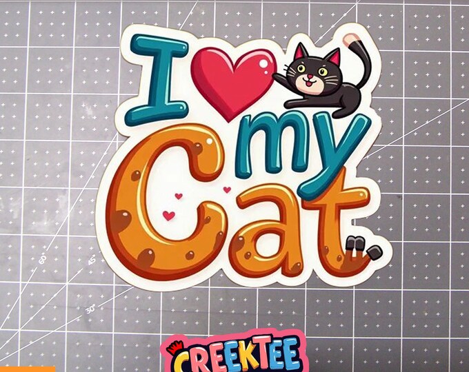 I Love My Cat Vinyl Sticker, Window Cling or Magnet in UV Laminate Coating