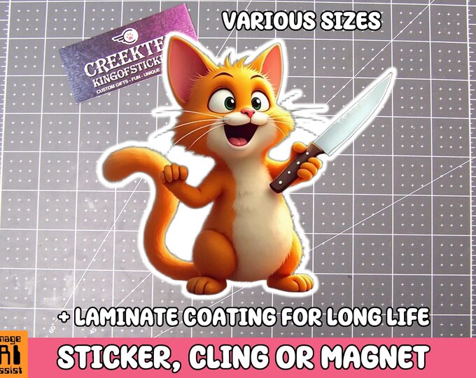 Cute Cat with Knife Vinyl Sticker, Window Cling or Magnet in UV Laminate Coating