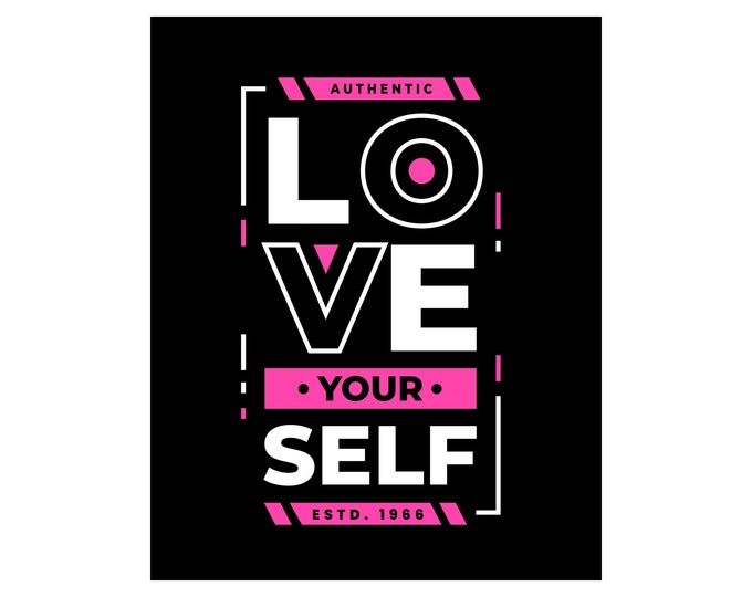 Love Yourself Large 8x10" Sticker or Magnet, Motivational Phrases To Keep You Moving In Life!