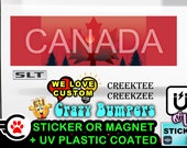 Canada Funny Bumper Sticker or Magnet in various sizes Hiqh Quality UV Laminate Coating