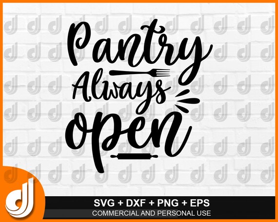 Download Pantry Always Open Svg And Png Diy Pantry Door Decal Cricut Etsy