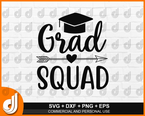 Download Grad Squad Svg Family Graduate Shirt Graduation Ceremony Etsy