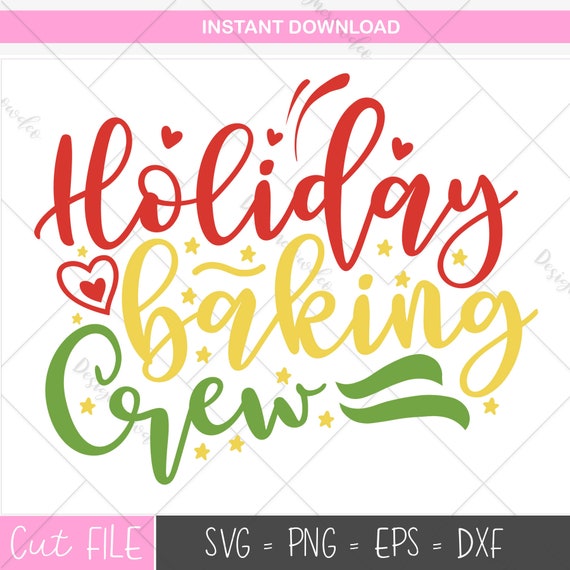 Download Free Holiday Baking Crew Svg Christmas Svg Files Cute Christmas Etsy SVG DXF Cut File