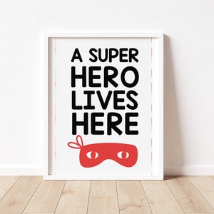 a SUPER HERO lives HERE Print  | Boys bedroom playroom Print | Fun Kids Print | Kids Print Set | Superhero Prints |