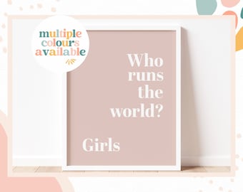 Who Runs The World Print - Girls Bedroom Decor, Inspirational Wall Art