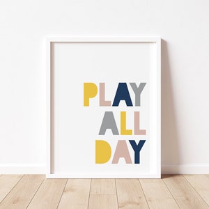 PLAY ALL DAY Modern Kids Print  -  Kids Bedroom wall art, Childs Bedroom, Playroom decor, children's room, Boys Bedroom Print