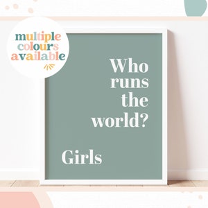 WHO RUNS the WORLD? Girls -  Children's wall art, Bedroom, Playroom | Nursery decor, Teenager Print, Girls Wall Art