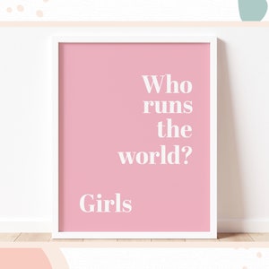 WHO RUNS the WORLD? Girls -  Children&#39;s wall art, Bedroom, Playroom | Nursery decor, Teenager Print, Girls Wall Art