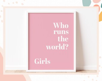 Who Runs The World Girls Print - Inspirational Children's Wall Art