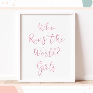 WHO RUNS the WORLD? Girls -  Swish - Children&#39;s wall art, Bedroom, Playroom | Nursery decor, Teenager Print, Girls Wall Art