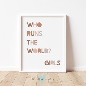 WHO RUNS the WORLD? Girls -  Children&#39;s wall art, Bedroom, Playroom | Nursery decor, Teenager Print, Girls Wall Art